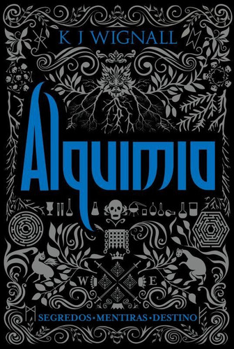 Alquimia (Vol. 2 Trilogia O vampiro de Mércia), de Wignall, K. J.. Série O vampiro de Mércia (2), vol. 2. Editora Bertrand Brasil Ltda., capa mole em português, 2015