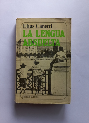 La Lengua Absuelta  Elías Canetti