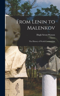 Libro From Lenin To Malenkov; The History Of World Commun...