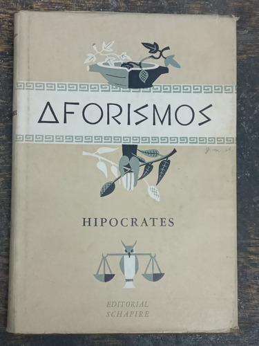 Aforismos * Hipocrates * Schapire 1945 *