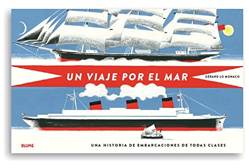 Libro Un Viaje Por El Mar Una Historia De Embarcaciones De T