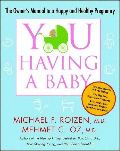 You: Having A Baby, De Michael F Roizen. Editorial Simon & Schuster, Tapa Blanda En Inglés