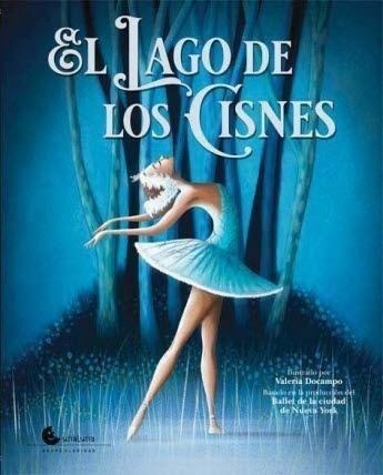 Libro: El Lago De Los Cisnes. Docampo, Valeria. Unaluna