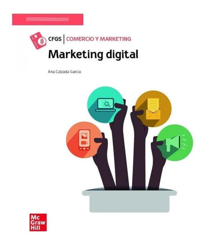 Libro: Marketing Digital Cf Gs La. Calzada, Ana. Mc Graw Hil