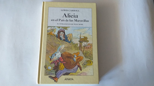 Libro Alicia En El Pais De Las Maravillas Editorial Anaya