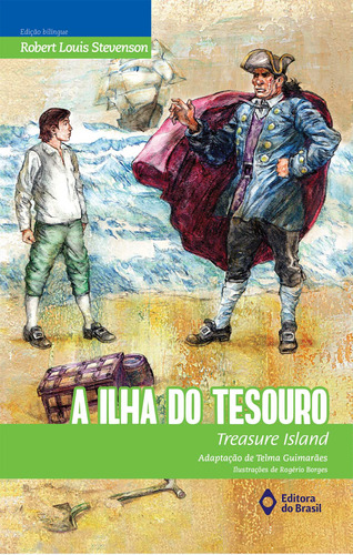 A ilha do tesouro: Treasure island, de Stevenson, Robert Louis. Série Biclássicos Editora do Brasil, capa mole em inglés/português, 2018