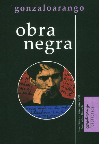 Obra negra, de Gonzalo Arango. Editorial U. EAFIT, tapa blanda, edición 2016 en español