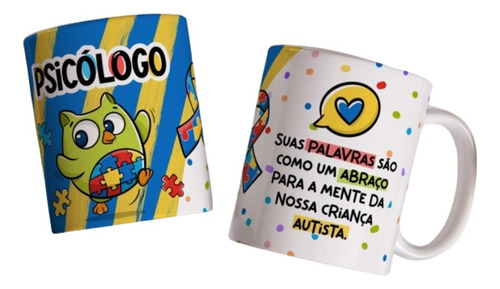 Caneca Personalizada Autismo Fofo Psicologo E Psicologa