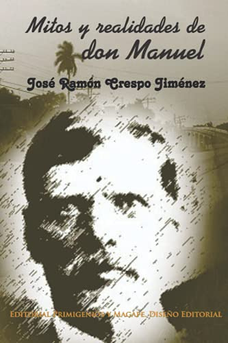 Mitos Y Realidades De Don Manuel