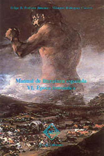 Manual De Literatura Española Tomo Vi - Felipe B, Pedraza Ji