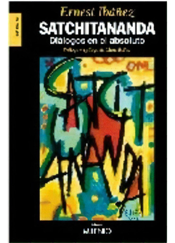Satchitananda, De Ibáñez Neach, Ernest. Editorial Milenio Pu