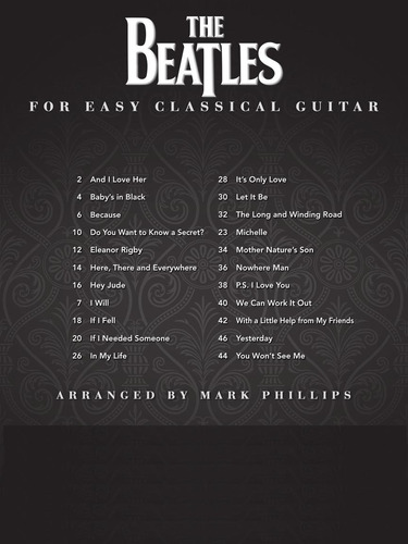 The Beatles For Easy Classical Guitar: 22 Songs Carefully Ar