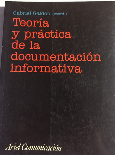 Libro Teoria Y Practica De La Documentacion Informativa