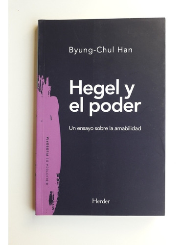 Hegel Y El Poder - Byun-chul Han 