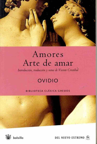 Amores - Arte De Amar - Pluvio Ovidio Nasón