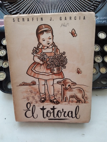 El Totoral / Serafín J. García - Segunda Edición