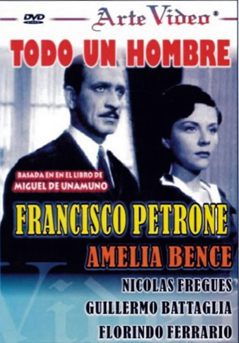 Todo Un Hombre - Francisco Petrone - A. Bence - Dvd Original