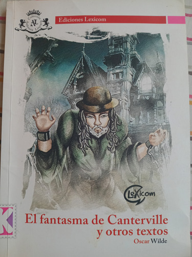 Libro El Fantasma De Canterville Y Otros Textos 