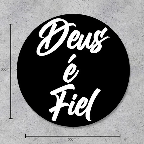 Placa Decorativa Preta - Frase Deus É Fiel