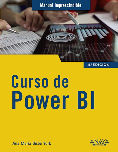 Curso De Power Bi (manuales Imprescindibles) / Ana María Bis