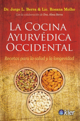 La Cocina Ayurvãâ©dica Occidental, De Berra, Jorge Luis. Editorial Kier España S.l., Tapa Blanda En Español