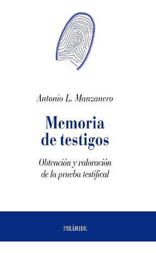 Memoria De Testigos, De Antonio Manzanero. Editorial Piramide En Español