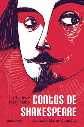 Contos de Shakespeare, de Charles. Editora Globo S/A, capa mole em português, 2013