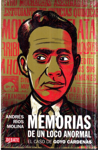 Libro Memorias De Un Loco Anormal Caso Goyo Cárdenas 