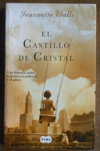 El Castillo De Cristal - Jeannette Walls