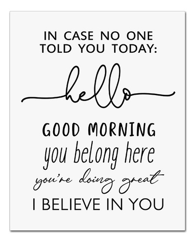 In Case No Ond Told You Today Hello Good Morning I Believe I