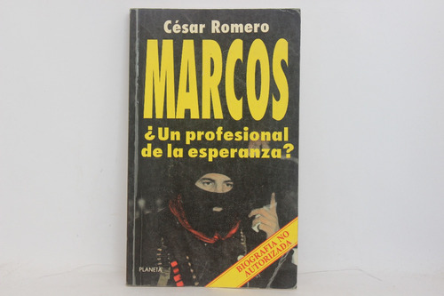César Romero, Marcos, ¿un Profesional De La Esperanza?