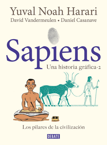 Libro: Sapiens Una Historia Gráfica 2. Los Piliares De La Ci