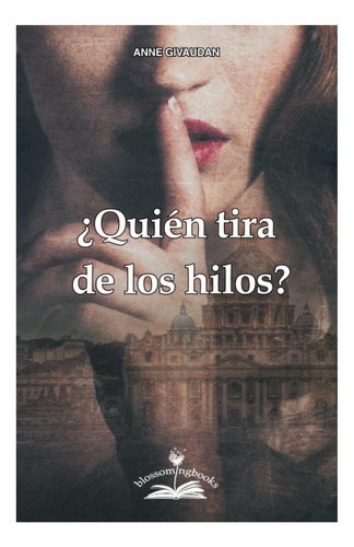 Libro: ¿quién Tira De Los Hilos? (spanish Edition)