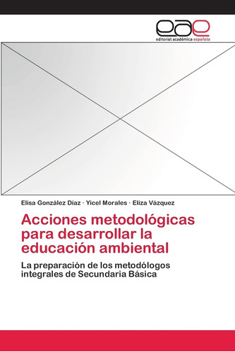 Libro: Acciones Metodológicas Desarrollar Educación