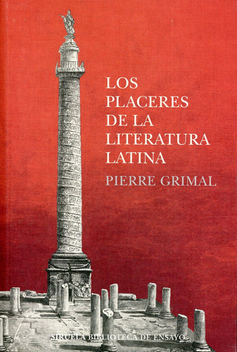 Los Placeres De La Literatura Latina / Grimal, Pierre