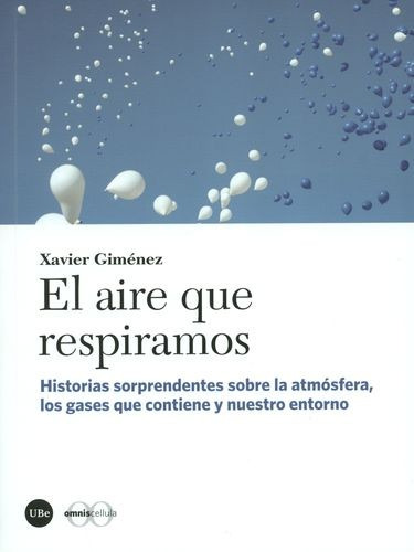 Libro Aire Que Respiramos. Historias Sorprendentes Sobre La