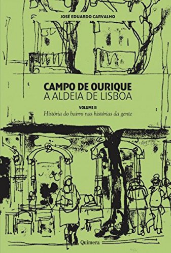 Libro Campo De Ourique - A Aldeia De Lisboa - Vol. Ii