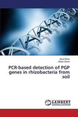 Libro Pcr-based Detection Of Pgp Genes In Rhizobacteria F...