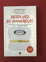 Comprar Livro - Desta Vez, Eu Emagreço - Halpern\u002Ffranciatto - Record