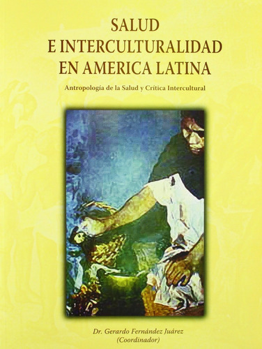 Salud E Interculturalidad En América Latina