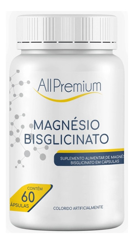 Magnésio Bisglicinato Quelato 1000mg - All Premium Sabor Sem sabor