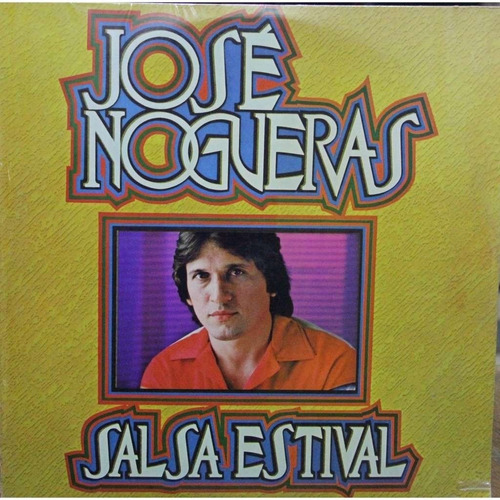 Disco Lp - José Nogueras / Salsa Estival. Album (1981)