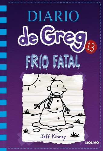 Diario De Greg 13: Frio Fatal  - Kinney Jeff