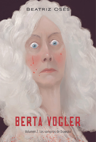 Berta Vogler 2: Los Vampiros De Drawsko