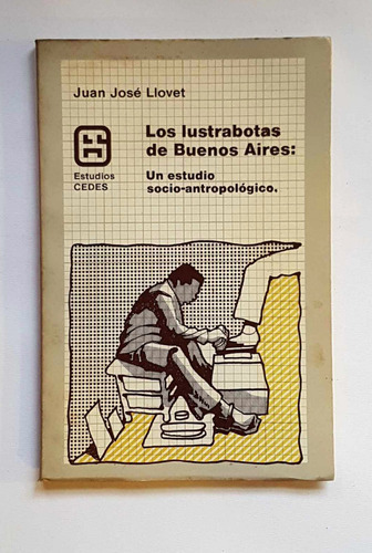 Los Lustrabotas De Buenos Aires, Juan José Llovet