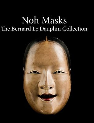 Libro Noh Masks - The Bernard Le Dauphin Collection - Ced...