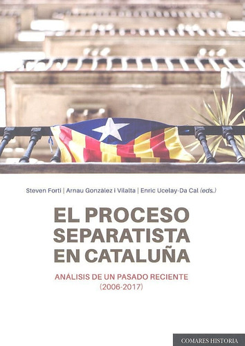 Proceso Separatista En Catalunya - Forti, S. : Gonzalez, ...