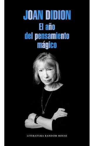El Año Del Pensamiento Magico. Joan Didion. Random House