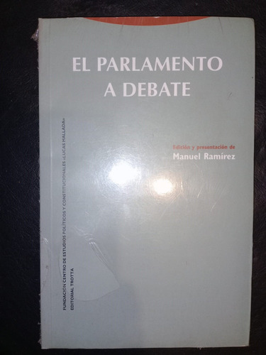 Libro El Parlamento A Debate Manuel Ramírez