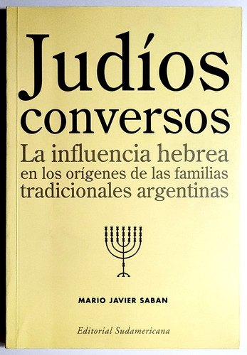 Saban. Judios Conversos. Las Familias Tradicionales Argent. (Usado)